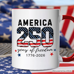 America 250 Years of Freedom Mug, Patriotic USA Anniversary 1776