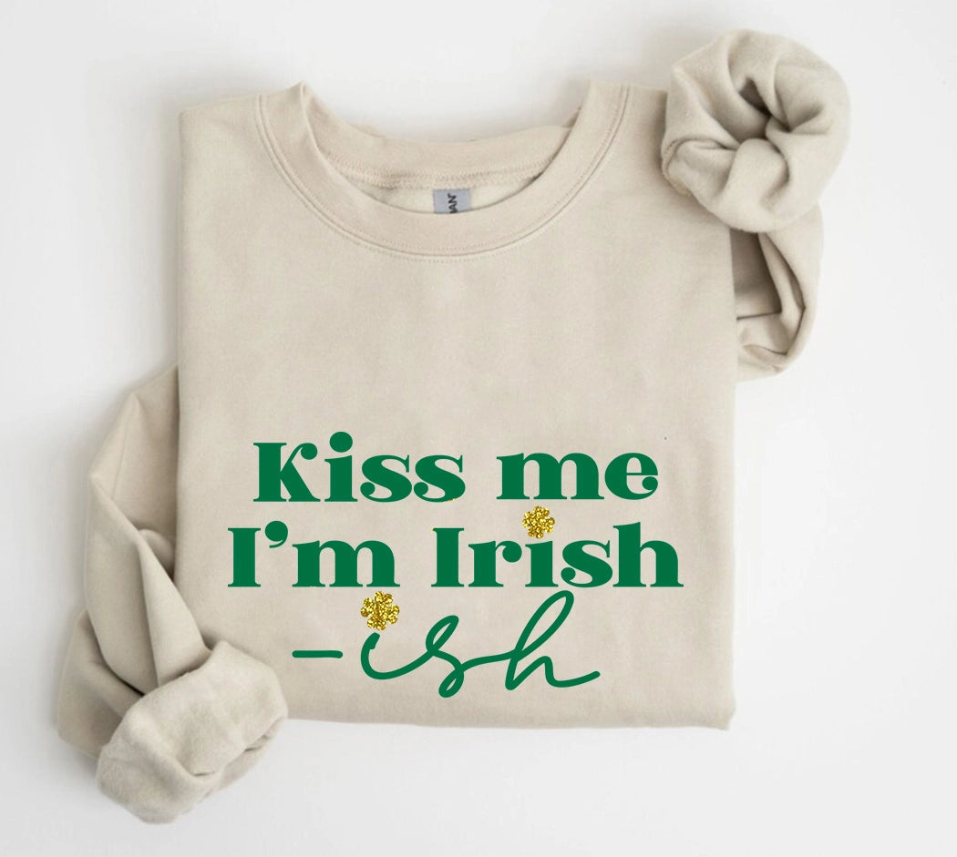 St. Patrick's Day Kiss Me I'm Irish-ish Crewneck Sweatshirt