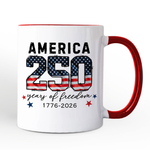 America 250 Years of Freedom Mug, Patriotic USA Anniversary 1776
